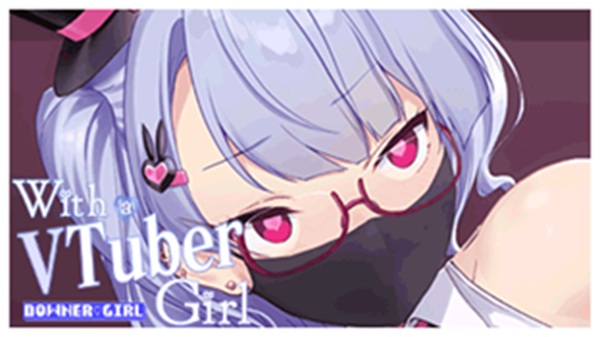 With a VTuber Girl Download